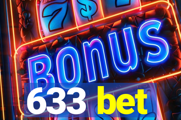 633 bet